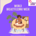 poster by Tunza Mama on World breastfeeding week